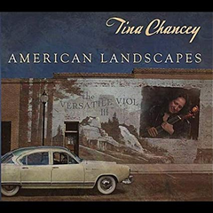 Tina Chancey: The Versatile Viol III American Landscapes Tina Chancey: The Versatile Viol III American Landscapes